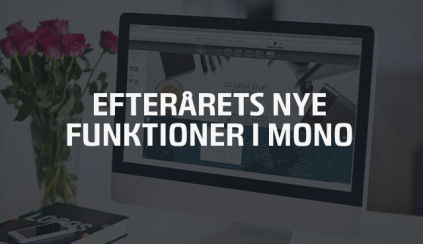 Efterårets nye funktioner i mono